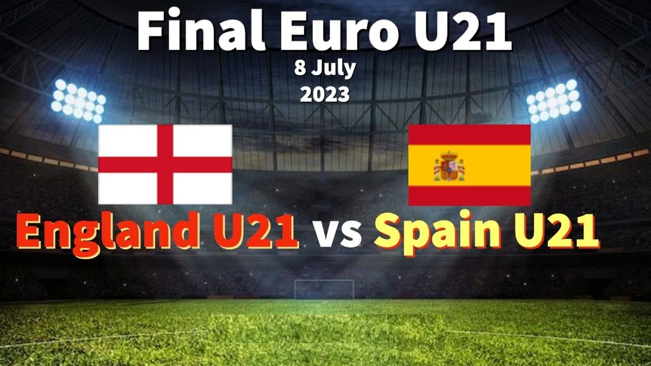 England - Spain Euro 2023 U21